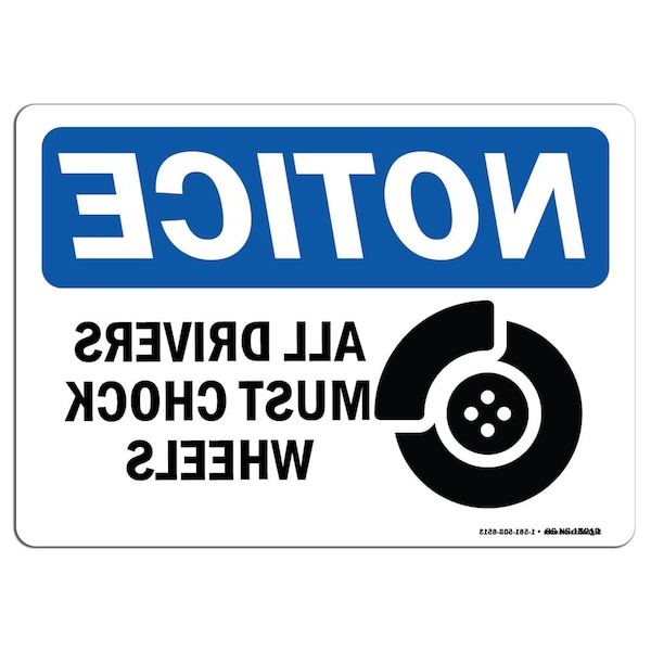 OSHA, 3.5" Width, Decal, 3.5" W, 5" L, Landscape, PK10, All Drivers Must Chock Wheels Sign